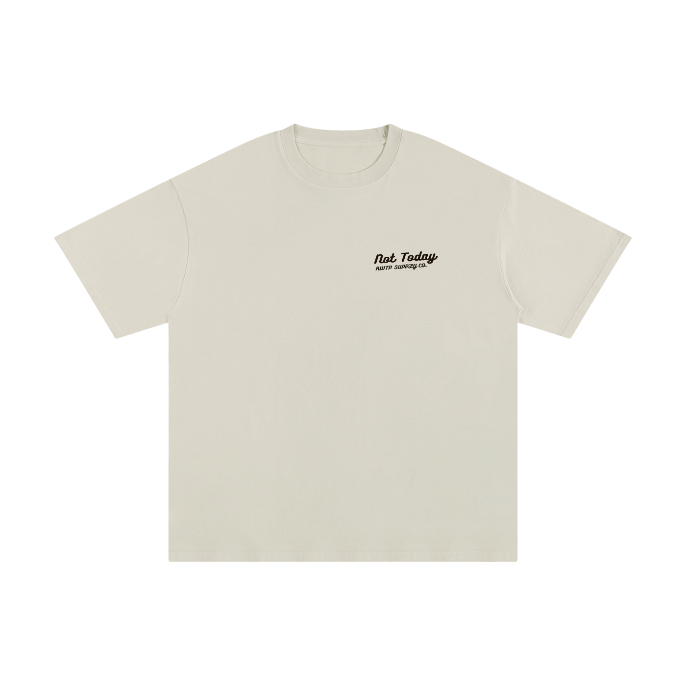 "Not Today" Tee